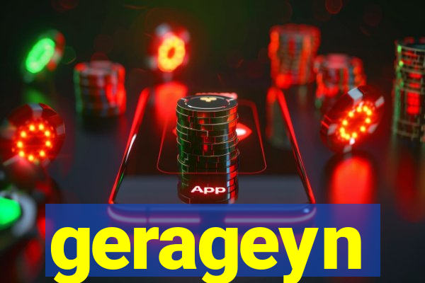 gerageyn