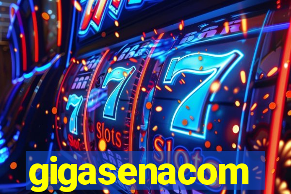 gigasenacom