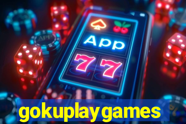 gokuplaygames