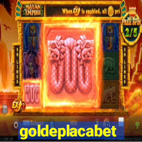 goldeplacabet