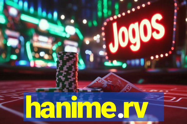 hanime.rv