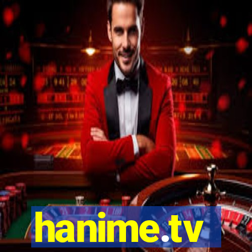 hanime.tv