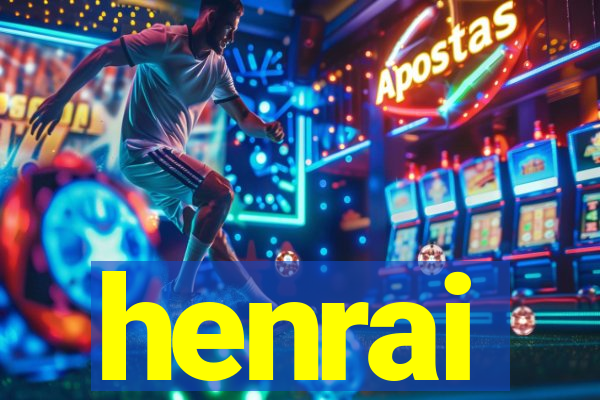 henrai