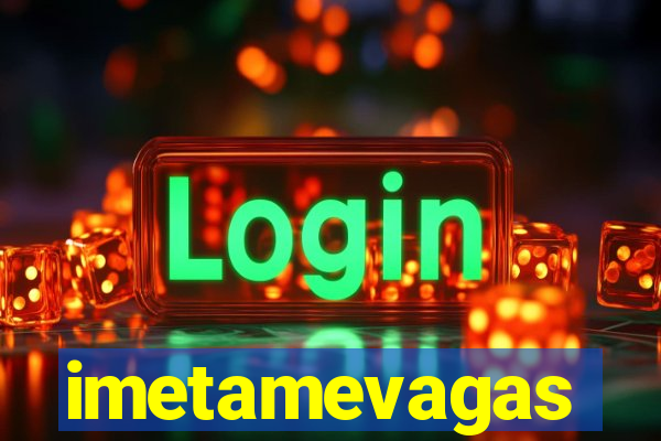 imetamevagas
