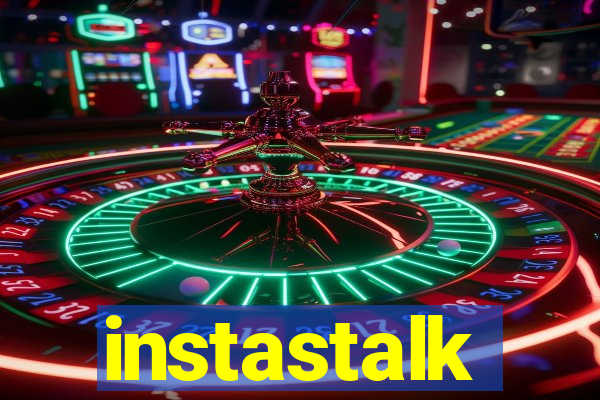 instastalk
