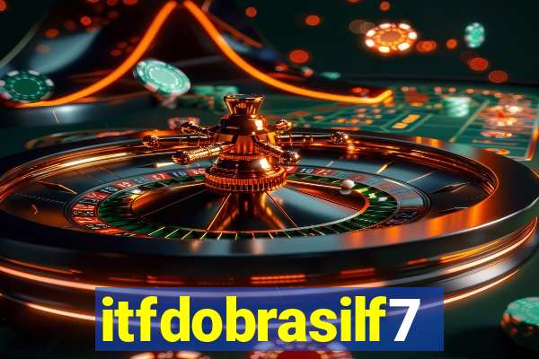 itfdobrasilf7