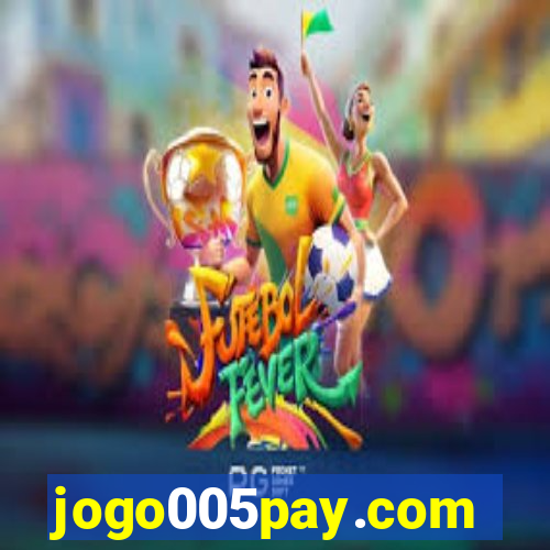 jogo005pay.com