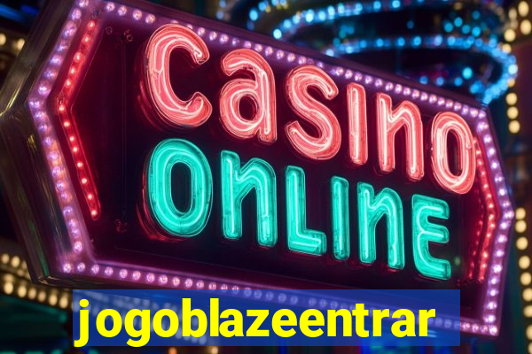 jogoblazeentrar