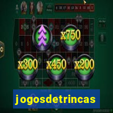 jogosdetrincas