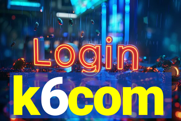 k6com