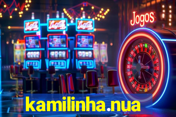 kamilinha.nua