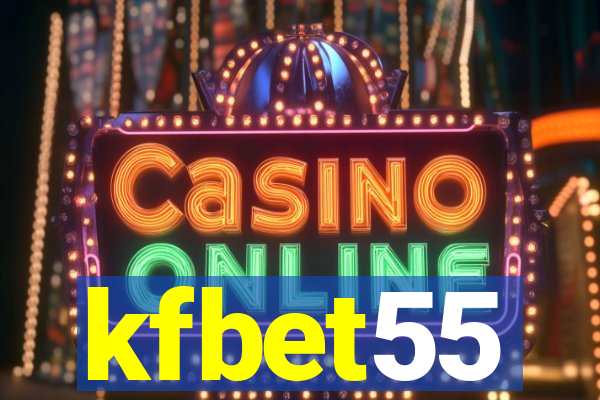 kfbet55