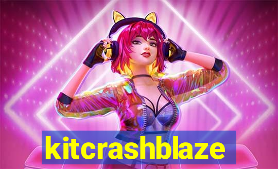 kitcrashblaze