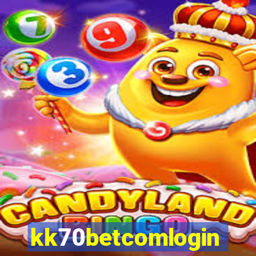 kk70betcomlogin