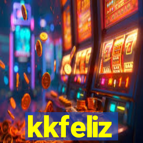 kkfeliz