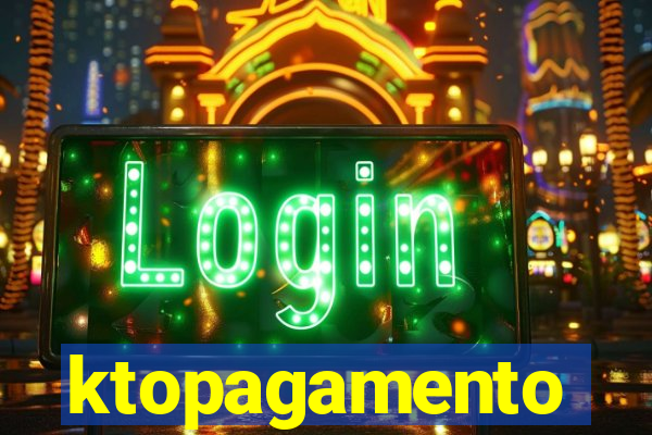 ktopagamento