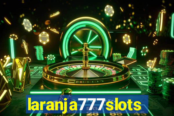 laranja777slots.com