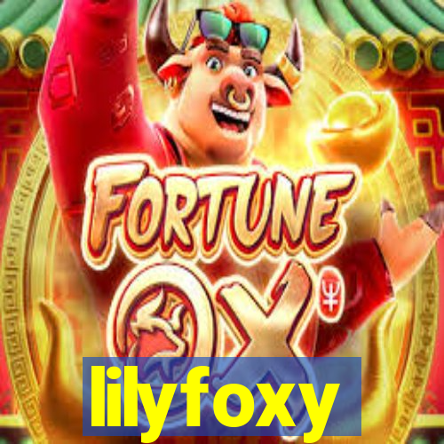 lilyfoxy