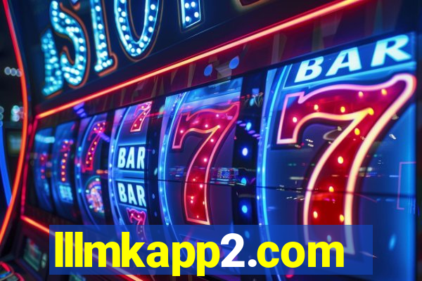 lllmkapp2.com