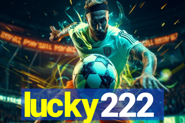 lucky222