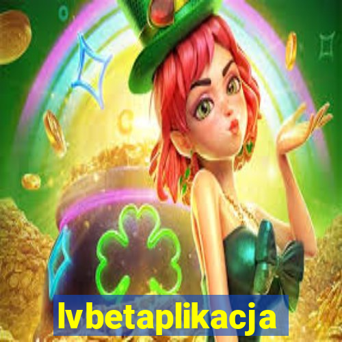 lvbetaplikacja