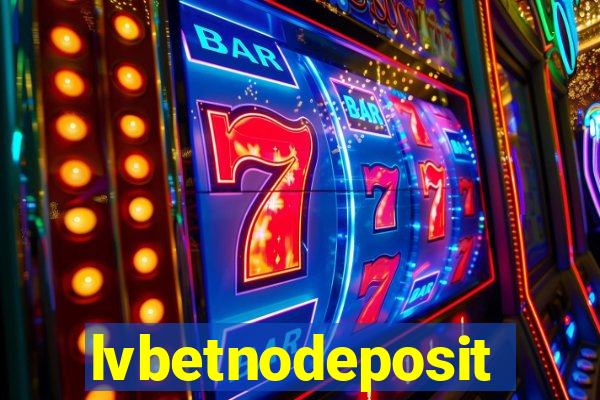 lvbetnodeposit