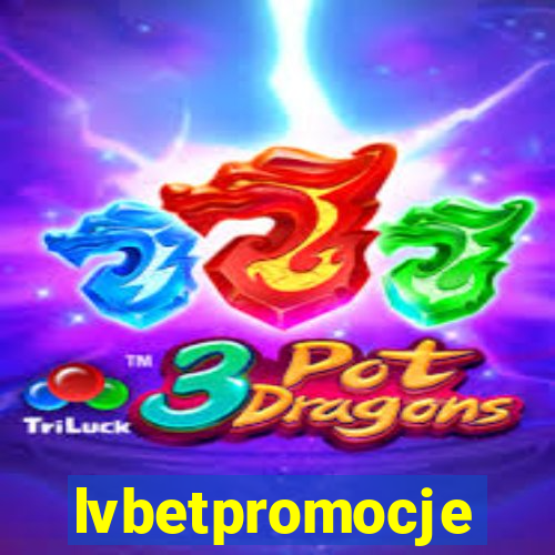 lvbetpromocje