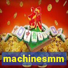 machinesmm