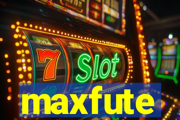maxfute