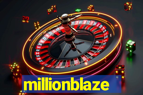 millionblaze