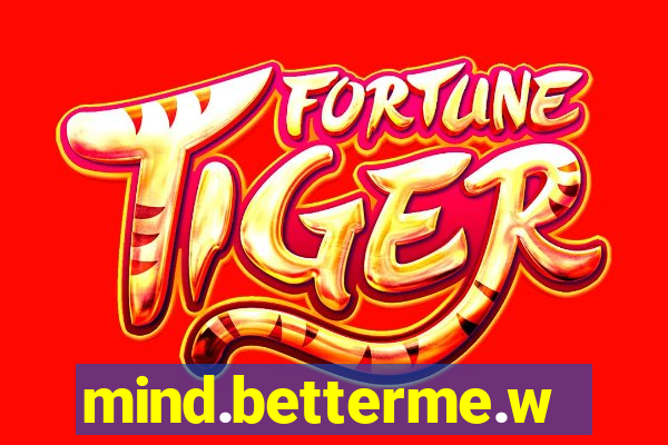 mind.betterme.world
