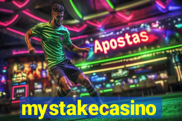 mystakecasino