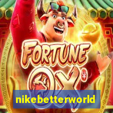 nikebetterworld.com