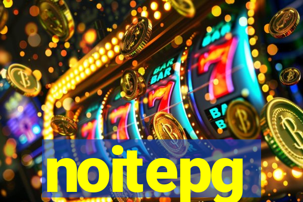 noitepg