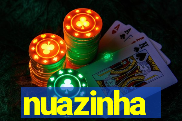 nuazinha