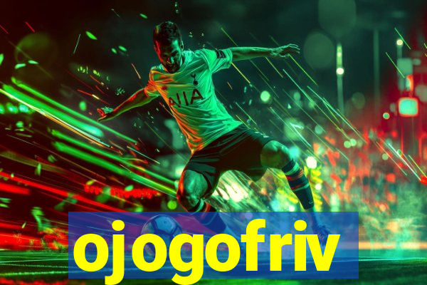 ojogofriv