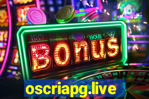 oscriapg.live