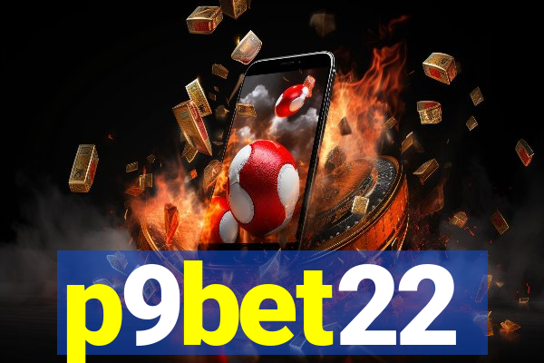 p9bet22