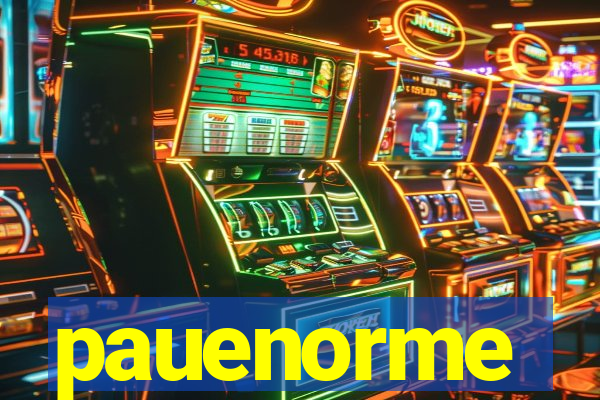 pauenorme
