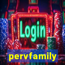 pervfamily