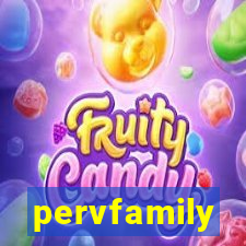 pervfamily