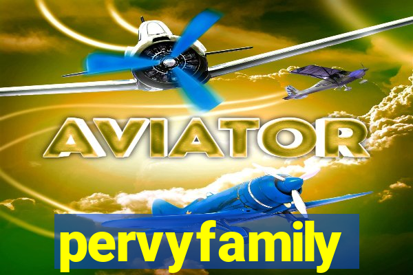 pervyfamily