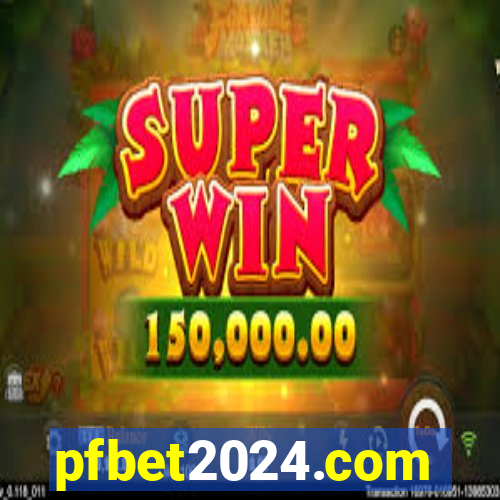 pfbet2024.com