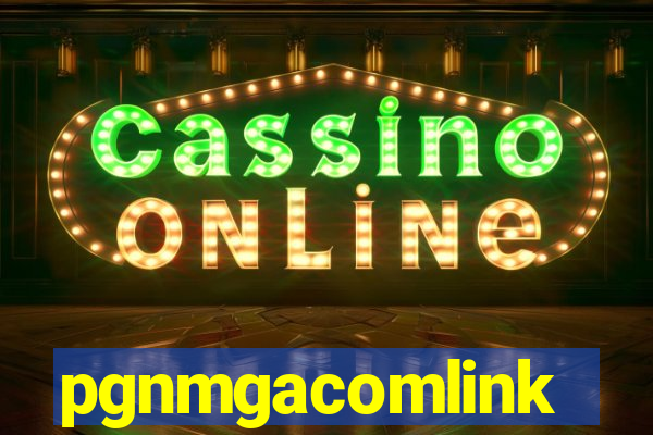 pgnmgacomlink