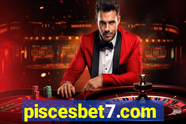 piscesbet7.com