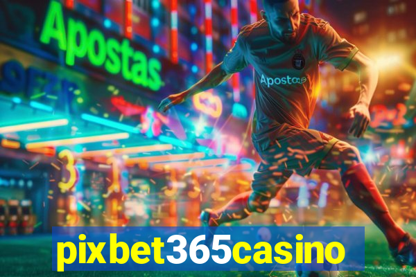 pixbet365casino