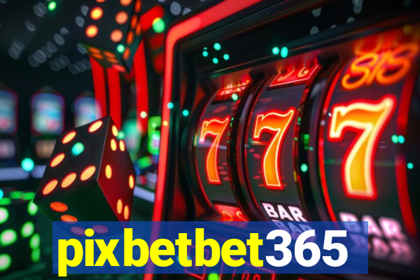 pixbetbet365