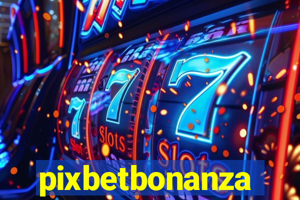 pixbetbonanza