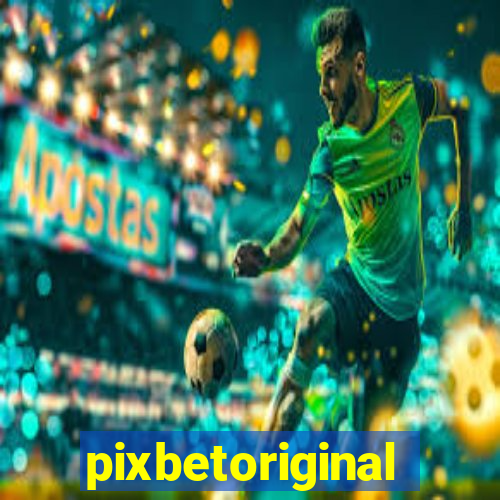 pixbetoriginal