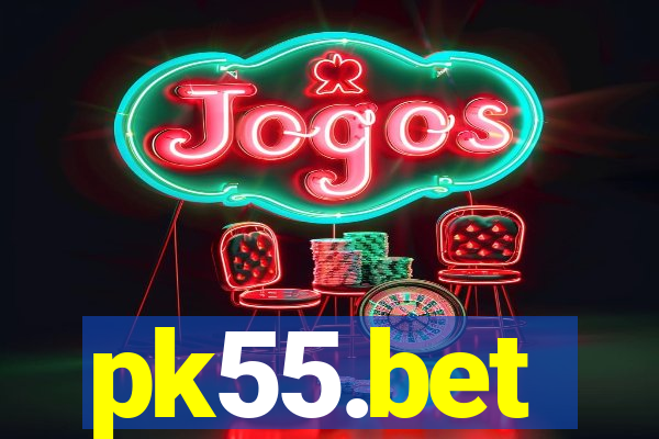 pk55.bet